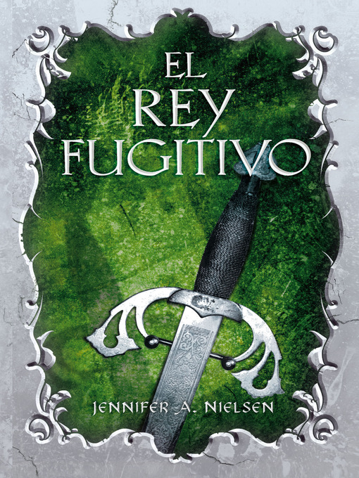 Title details for El rey fugitivo by Jennifer A. Nielsen - Available